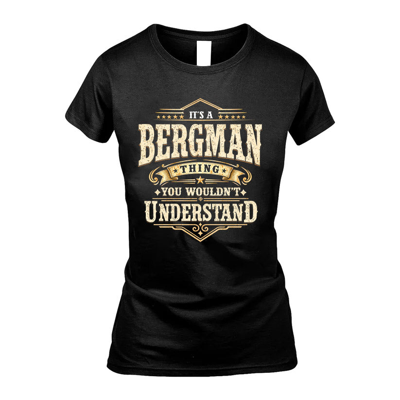 BERGMAN HH-F009–Personalized Name Quote Apparel “It’s an NAME Thing You Wouldn’t Understand”