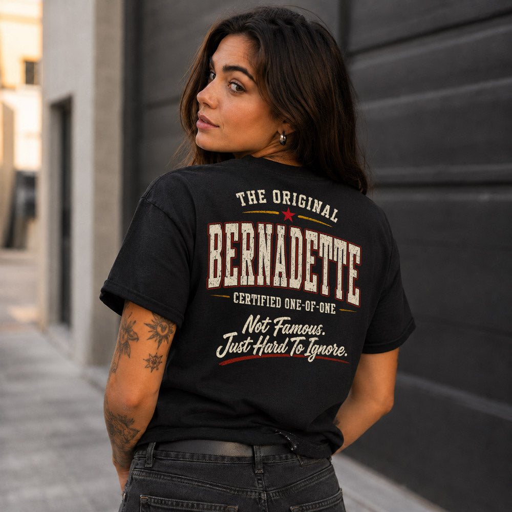 BERNADETTE W65-F6-168 – Personalized Original Issue Apparel “The Original NAME Certified One-of-One"
