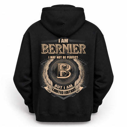 BERNIER 2K-101–Personalized Name Quote Apparel “I Am NAME May Not Be Perfect But I Am Limited Edition”