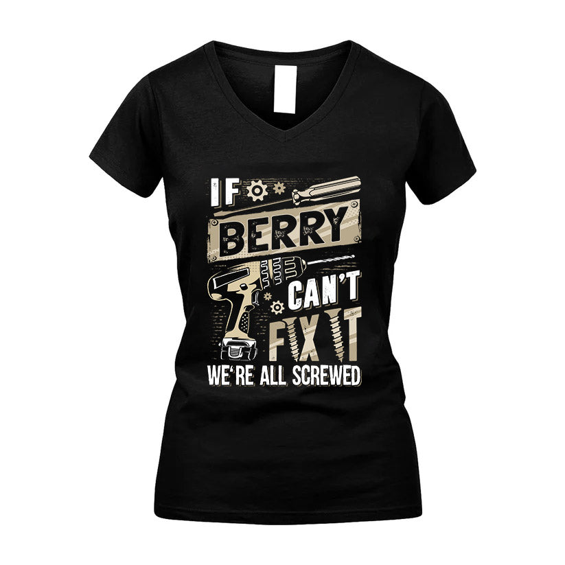 BERRY HH-F001 Can’t Fix It, We’re All Screwed – Personalized Handyman T-Shirt
