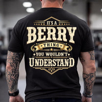 BERRY HH-F003–Personalized Name Quote Apparel “It’s an NAME Thing You Wouldn’t Understand”