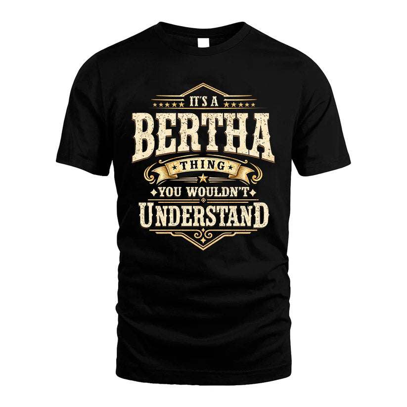 BERTHA HH-F009–Personalized Name Quote Apparel “It’s an NAME Thing You Wouldn’t Understand”
