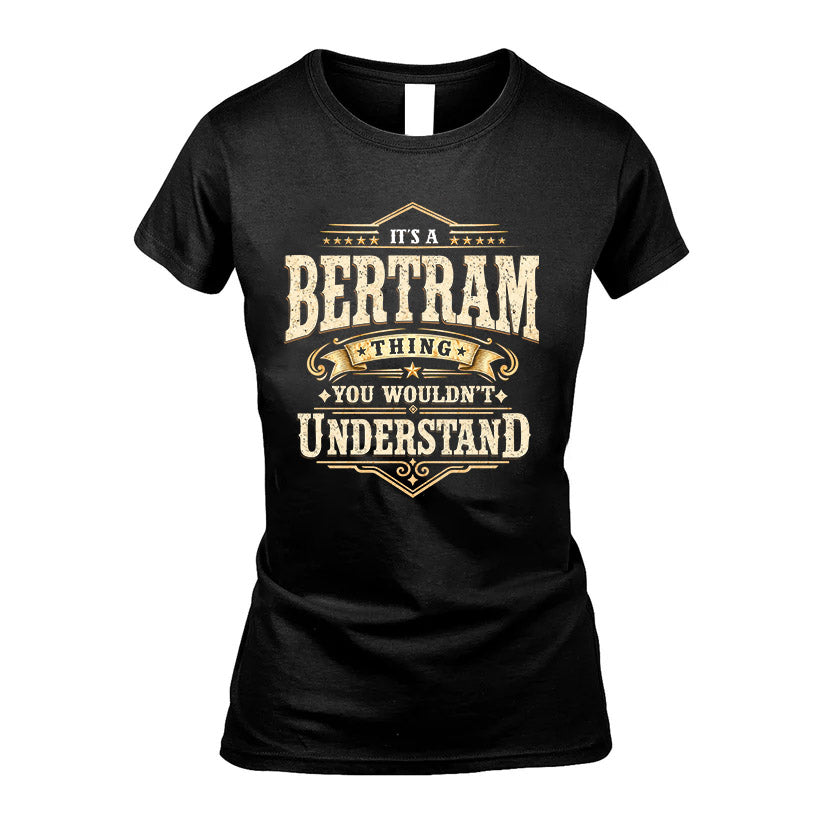 BERTRAM HH-F009–Personalized Name Quote Apparel “It’s an NAME Thing You Wouldn’t Understand”