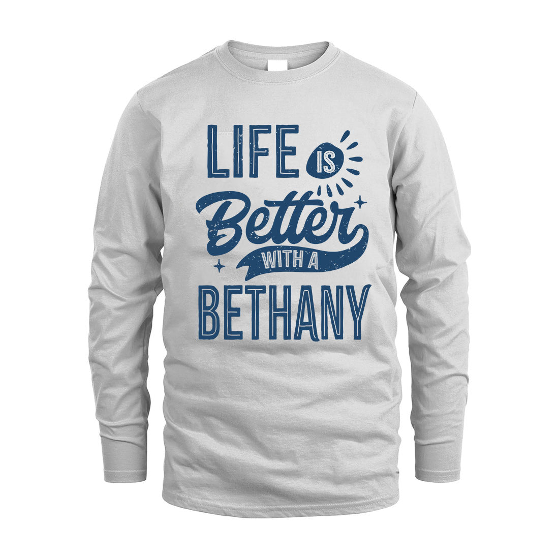 BETHANY HH88-K2–Personalized Name Quote T-Shirt Life Is Better With Unisex Gift