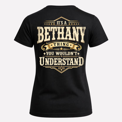 BETHANY HH-F003–Personalized Name Quote Apparel “It’s an NAME Thing You Wouldn’t Understand”