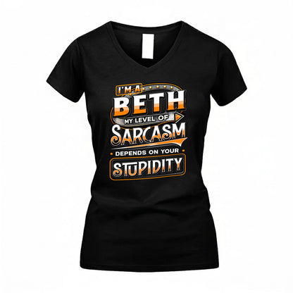 BETH TT88-K6-229 – Personalized Funny Sarcasm Apparel "My Level Of Sarcasm Depends On Your Stupidity"