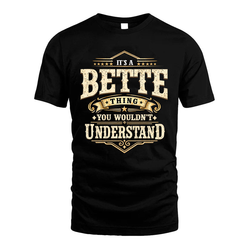 BETTE HH-F009–Personalized Name Quote Apparel “It’s an NAME Thing You Wouldn’t Understand”