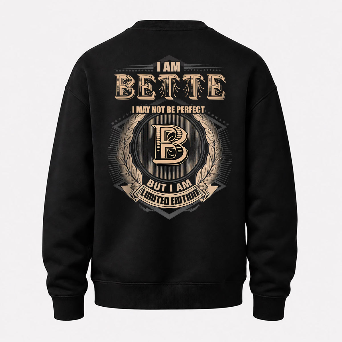 BETTE 2K-101–Personalized Name Quote Apparel “I Am NAME May Not Be Perfect But I Am Limited Edition”