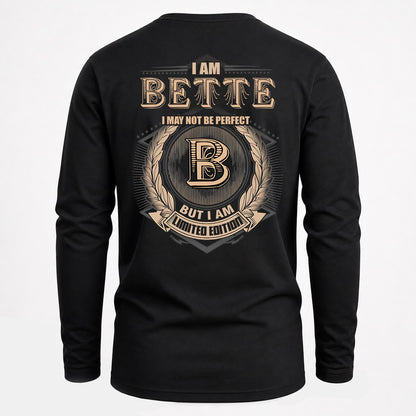 BETTE 2K-101–Personalized Name Quote Apparel “I Am NAME May Not Be Perfect But I Am Limited Edition”