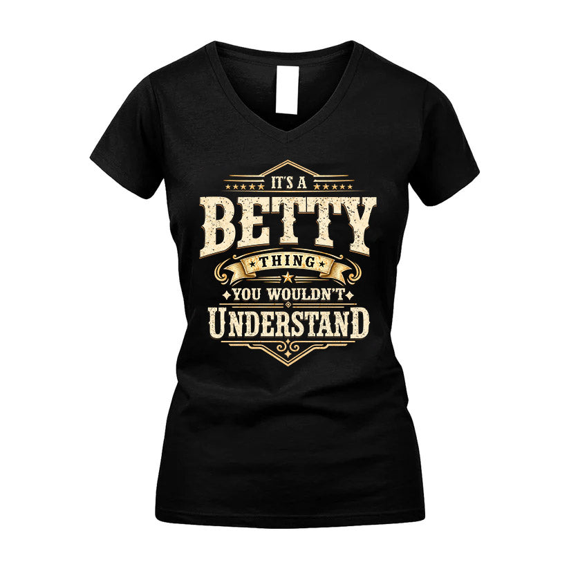 BETTY HH-F009–Personalized Name Quote Apparel “It’s an NAME Thing You Wouldn’t Understand”