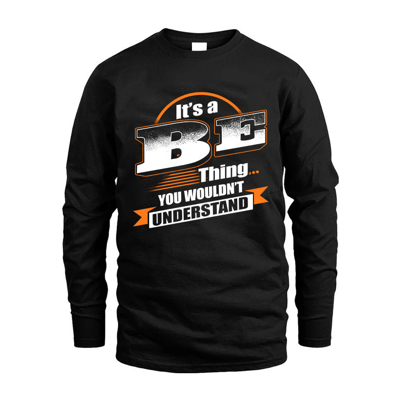 BE HH88-K2-107–Personalized Name Quote Apparel “It’s a/an NAME Thing You Wouldn’t Understand”