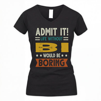 BI HH88-K2–Personalized Funny Quote Apparel “Life Without NAME Would Be Boring”