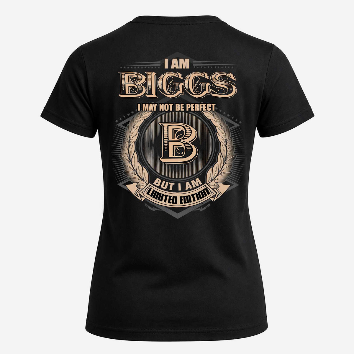 BIGGS 2K-101–Personalized Name Quote Apparel “I Am NAME May Not Be Perfect But I Am Limited Edition”