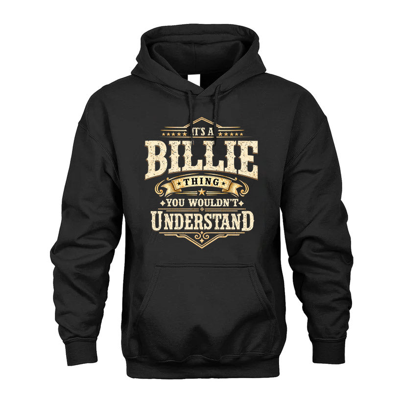 BILLIE HH-F009–Personalized Name Quote Apparel “It’s an NAME Thing You Wouldn’t Understand”
