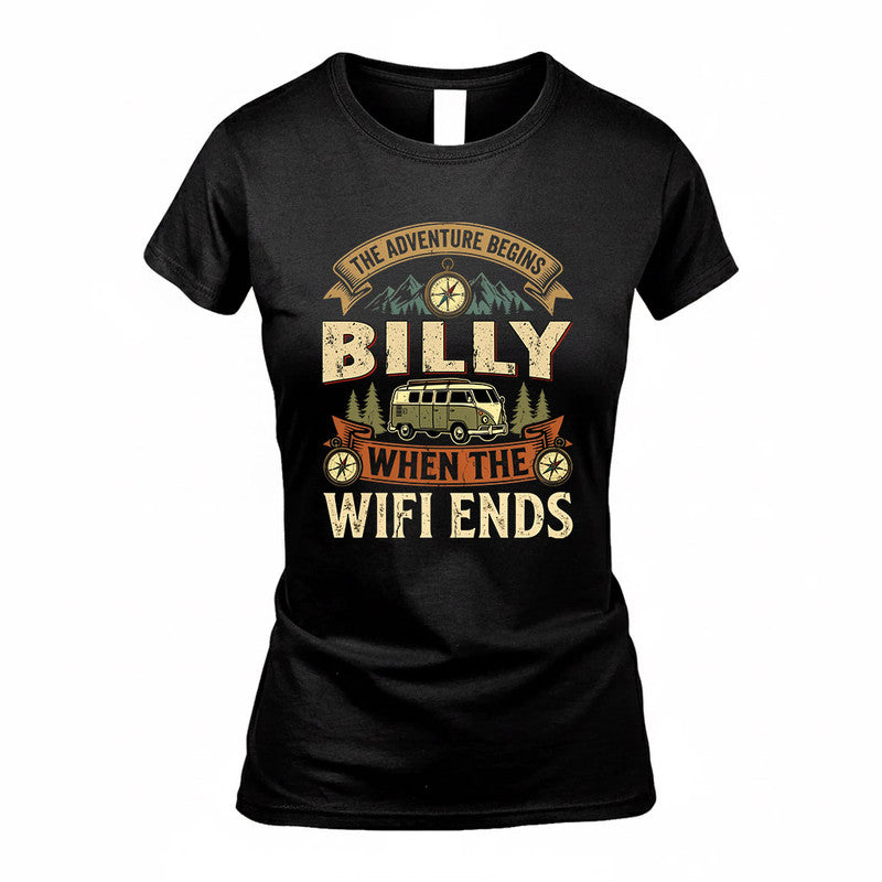 BILLY TT898-K6-229 – Personalized Funny Camping Quote Apparel “The Adventure Begins When The WiFi Ends”