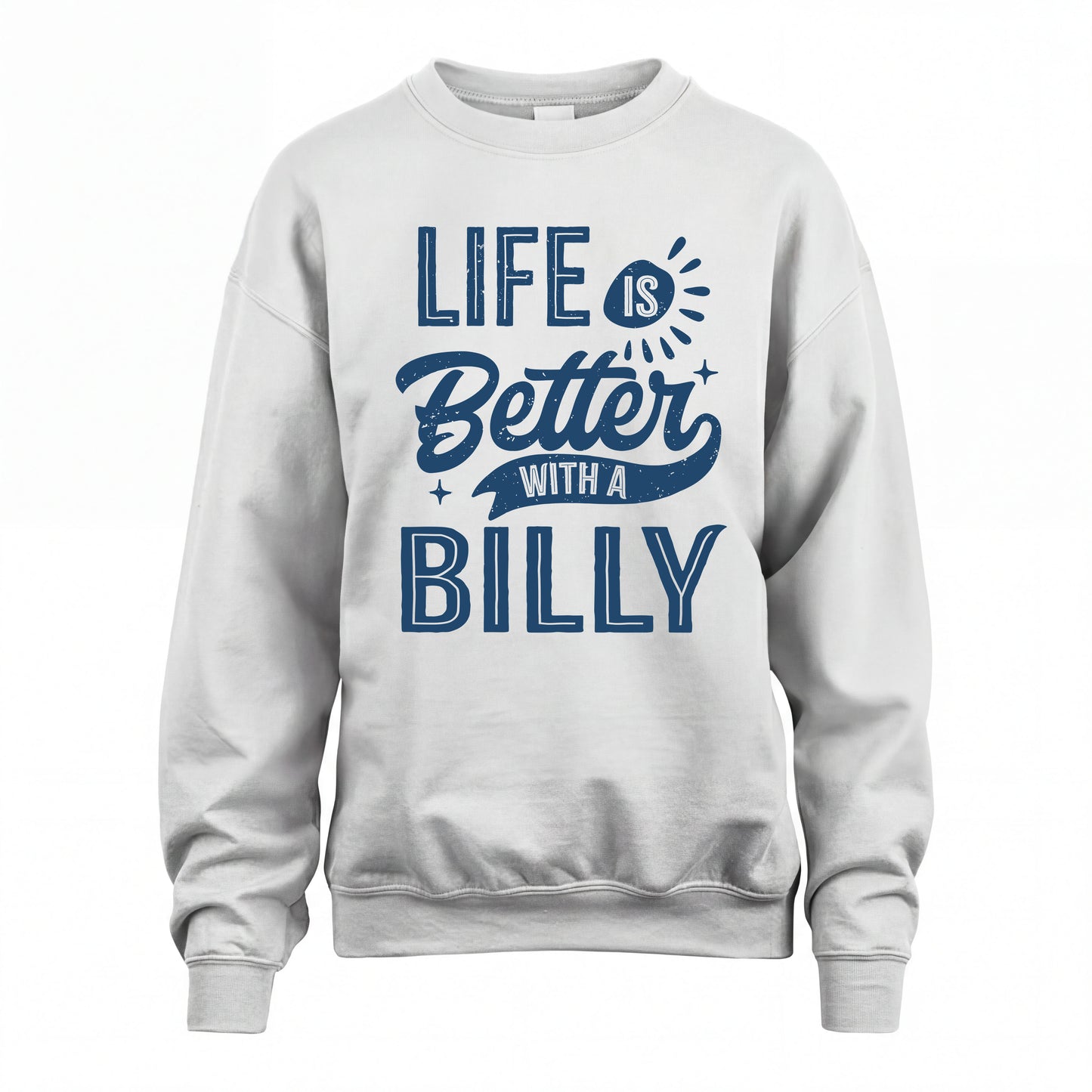 BILLY HH88-K2–Personalized Name Quote T-Shirt Life Is Better With Unisex Gift