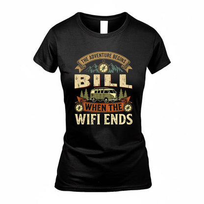 BILL TT898-K6-229 – Personalized Funny Camping Quote Apparel “The Adventure Begins When The WiFi Ends”