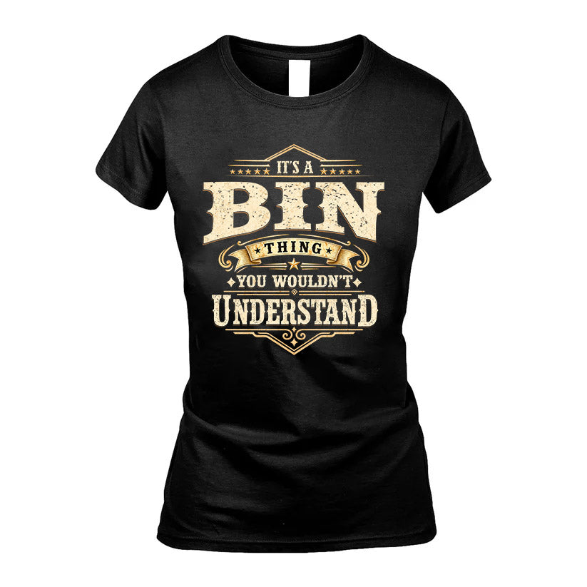 BIN HH-F009–Personalized Name Quote Apparel “It’s an NAME Thing You Wouldn’t Understand”