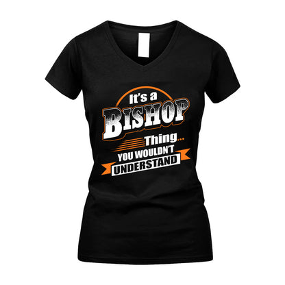 BISHOP HH88-K2-107–Personalized Name Quote Apparel “It’s a/an NAME Thing You Wouldn’t Understand”