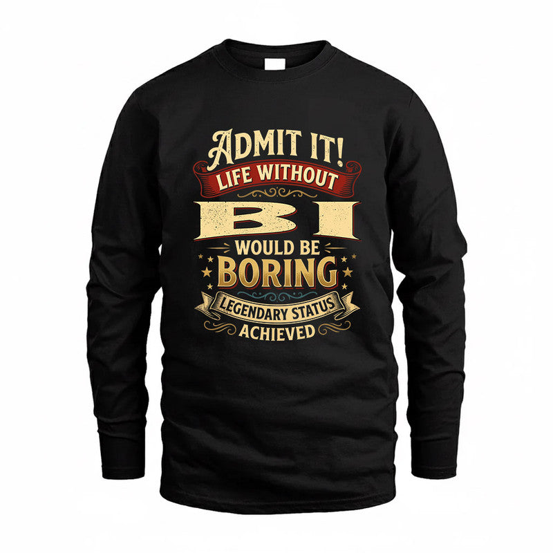 BI TP65-K5-268–Personalized Funny Quote Apparel “Life Without NAME Would Be Boring”