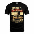 BI TP65-K5-268–Personalized Funny Quote Apparel “Life Without NAME Would Be Boring”