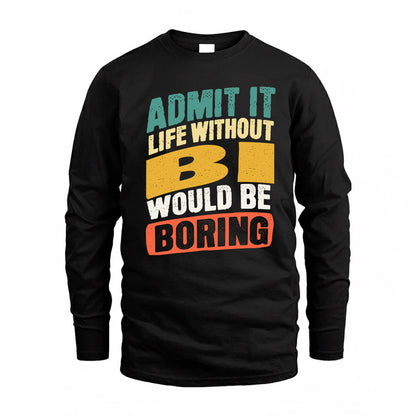 BI TP88-K4-229–Personalized Funny Quote Apparel “Life Without NAME Would Be Boring”