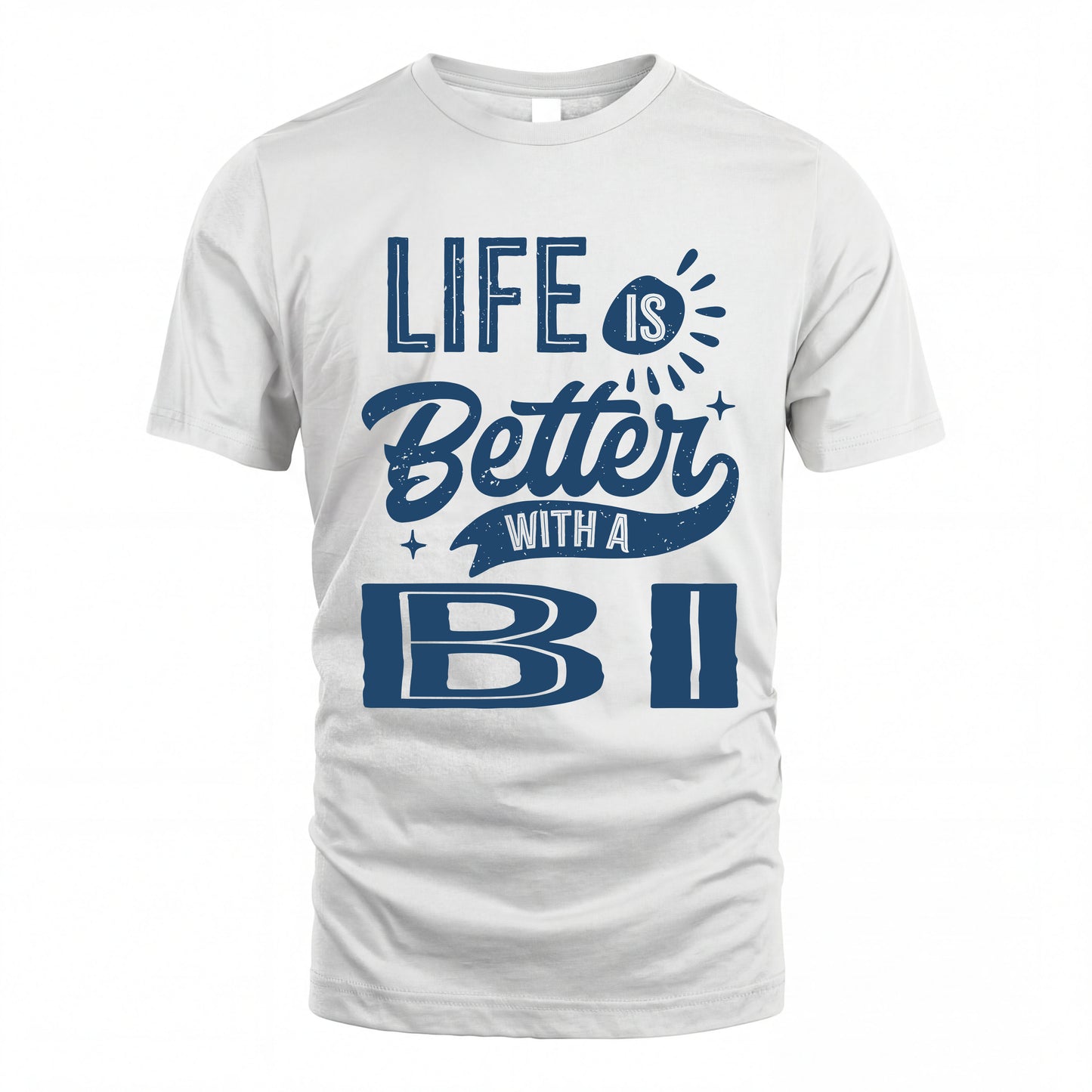 BI HH88-K2–Personalized Name Quote T-Shirt Life Is Better With Unisex Gift