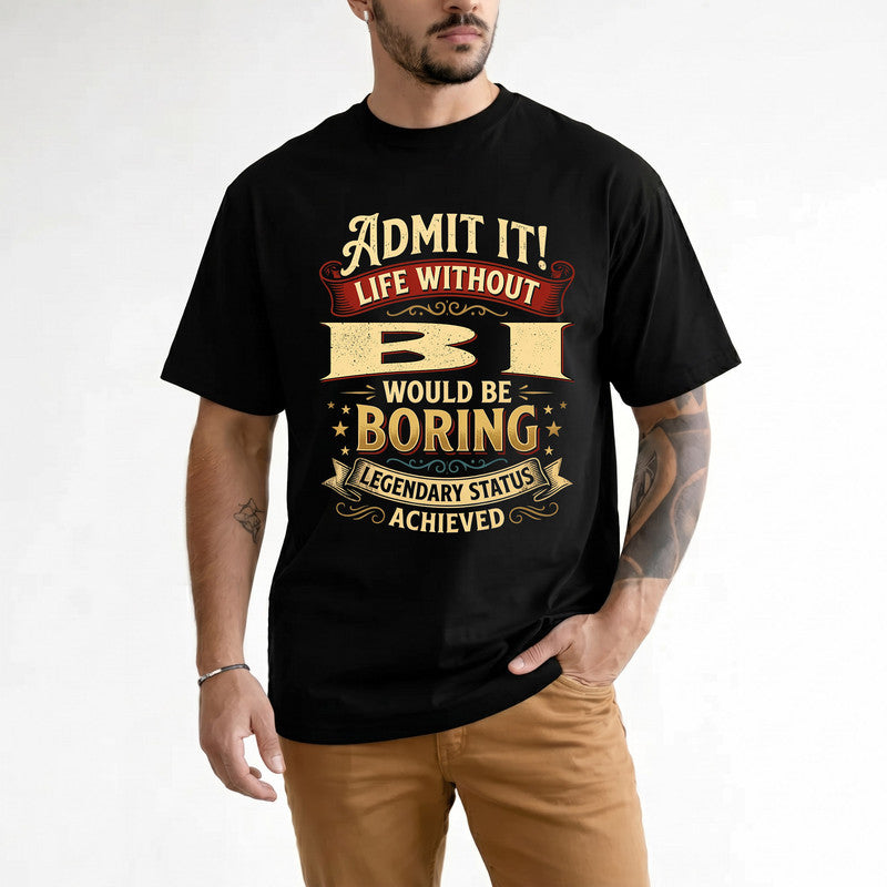 BI TP65-K5-268–Personalized Funny Quote Apparel “Life Without NAME Would Be Boring”