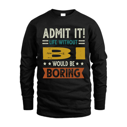 BI HH88-K2–Personalized Funny Quote Apparel “Life Without NAME Would Be Boring”