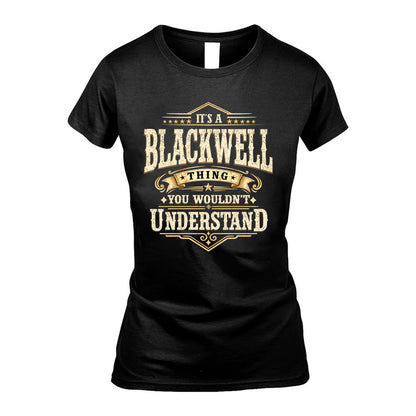 BLACKWELL HH-F009–Personalized Name Quote Apparel “It’s an NAME Thing You Wouldn’t Understand”