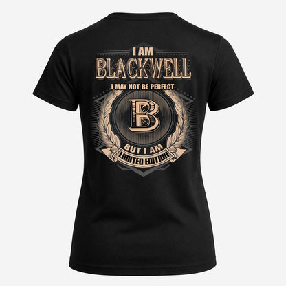 BLACKWELL 2K-101–Personalized Name Quote Apparel “I Am NAME May Not Be Perfect But I Am Limited Edition”