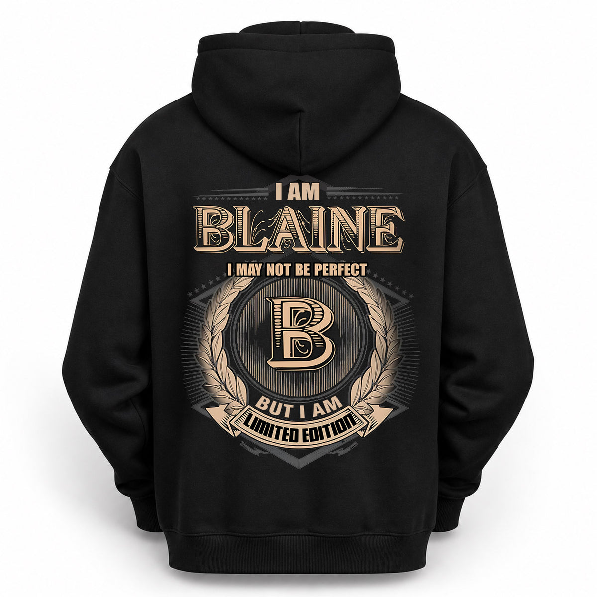 BLAINE 2K-101–Personalized Name Quote Apparel “I Am NAME May Not Be Perfect But I Am Limited Edition”