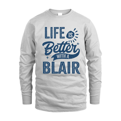 BLAIR HH88-K2–Personalized Name Quote T-Shirt Life Is Better With Unisex Gift