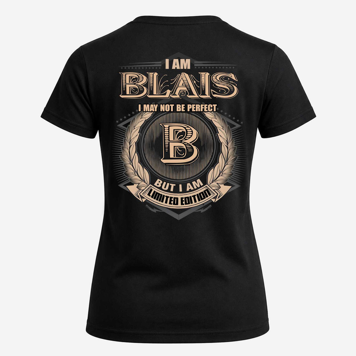 BLAIS 2K-101–Personalized Name Quote Apparel “I Am NAME May Not Be Perfect But I Am Limited Edition”