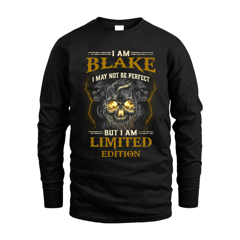 I Am Blake, I May Not Be Perfect, But I Am Limited Edition – Personalized Skull T-Shirt