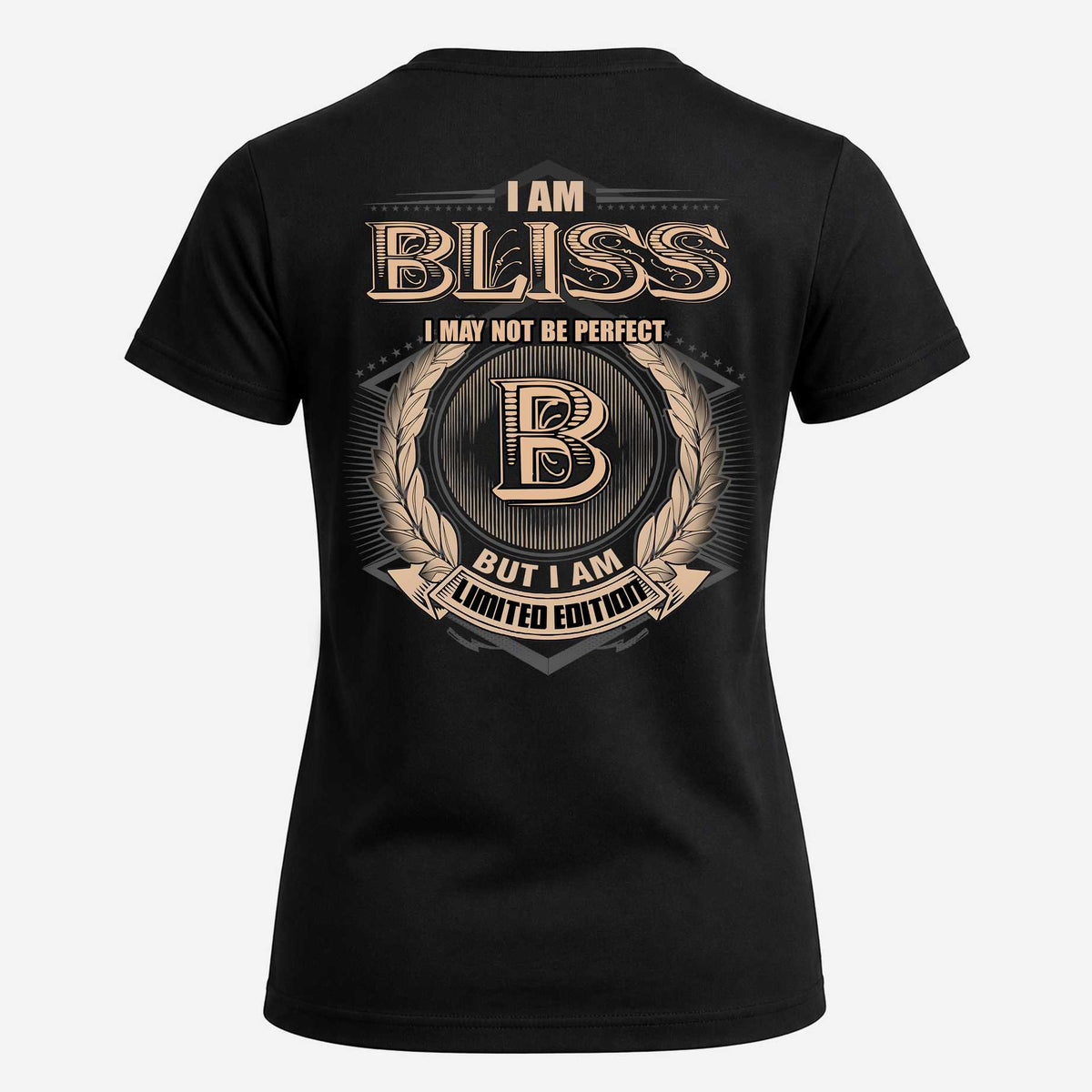 BLISS 2K-101–Personalized Name Quote Apparel “I Am NAME May Not Be Perfect But I Am Limited Edition”