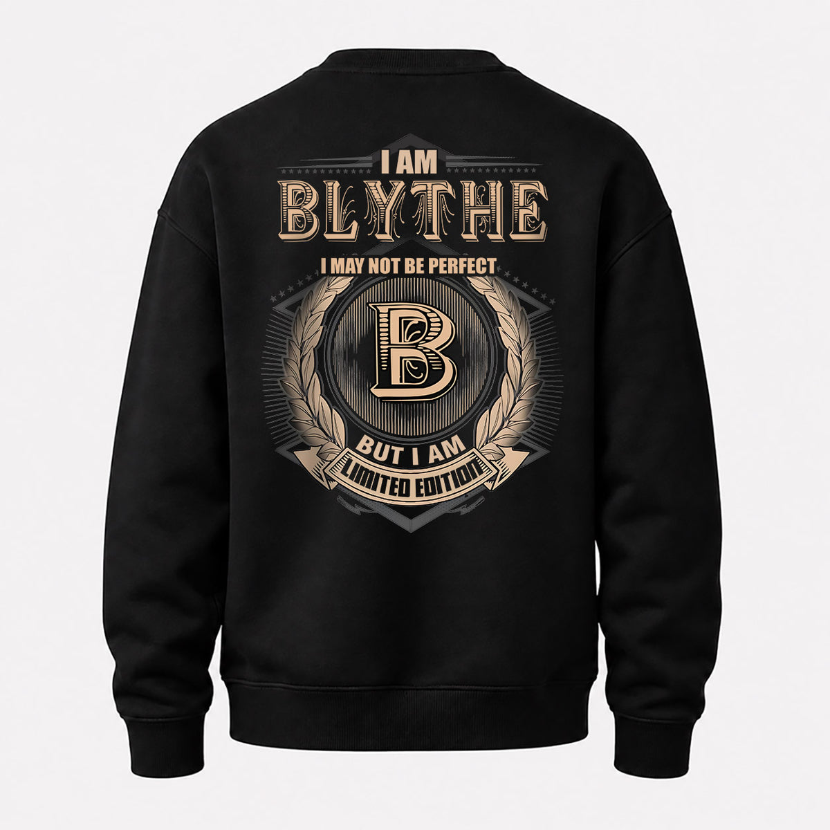 BLYTHE 2K-101–Personalized Name Quote Apparel “I Am NAME May Not Be Perfect But I Am Limited Edition”