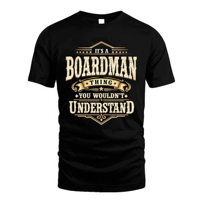 BOARDMAN HH-F009–Personalized Name Quote Apparel “It’s an NAME Thing You Wouldn’t Understand”