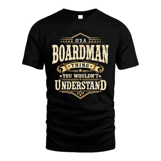 BOARDMAN HH-F009–Personalized Name Quote Apparel “It’s an NAME Thing You Wouldn’t Understand”