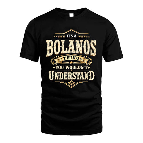 BOLANOS HH-F009–Personalized Name Quote Apparel “It’s an NAME Thing You Wouldn’t Understand”
