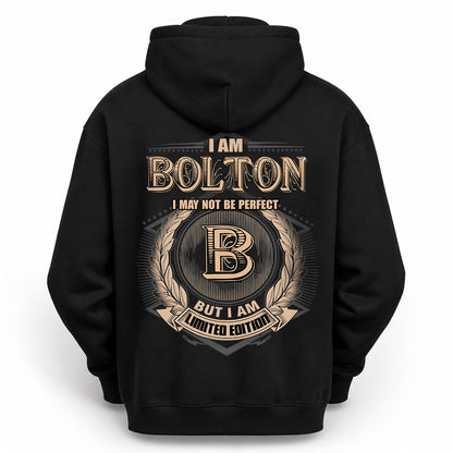 BOLTON 2K-101–Personalized Name Quote Apparel “I Am NAME May Not Be Perfect But I Am Limited Edition”