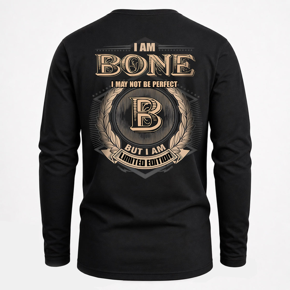 BONE 2K-101–Personalized Name Quote Apparel “I Am NAME May Not Be Perfect But I Am Limited Edition”