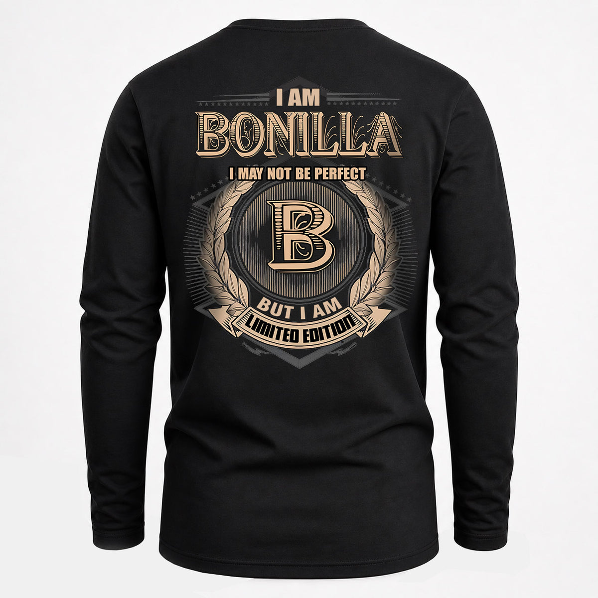BONILLA 2K-101–Personalized Name Quote Apparel “I Am NAME May Not Be Perfect But I Am Limited Edition”