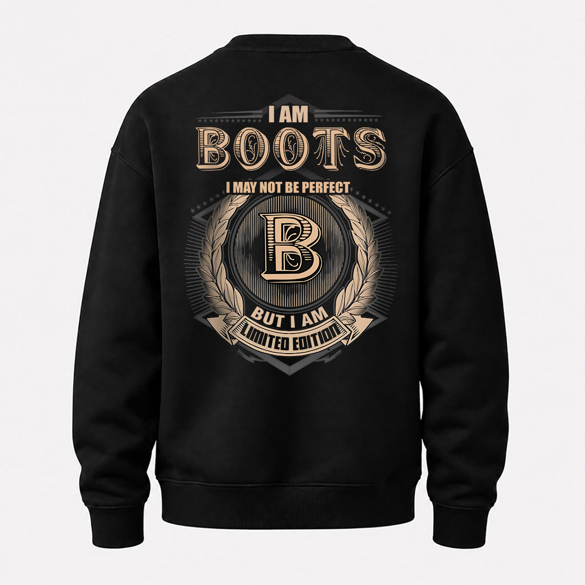 BOOTS 2K-101–Personalized Name Quote Apparel “I Am NAME May Not Be Perfect But I Am Limited Edition”