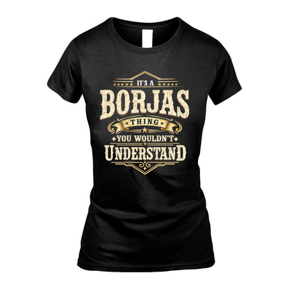 BORJAS HH-F009–Personalized Name Quote Apparel “It’s an NAME Thing You Wouldn’t Understand”