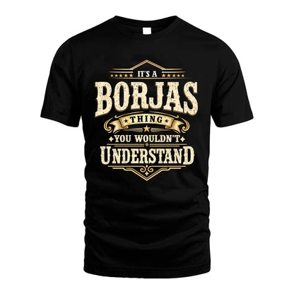 BORJAS HH-F009–Personalized Name Quote Apparel “It’s an NAME Thing You Wouldn’t Understand”