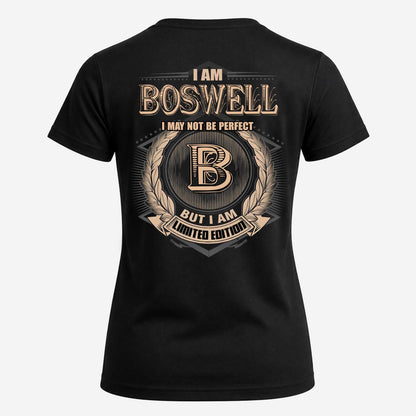 BOSWELL 2K-101–Personalized Name Quote Apparel “I Am NAME May Not Be Perfect But I Am Limited Edition”