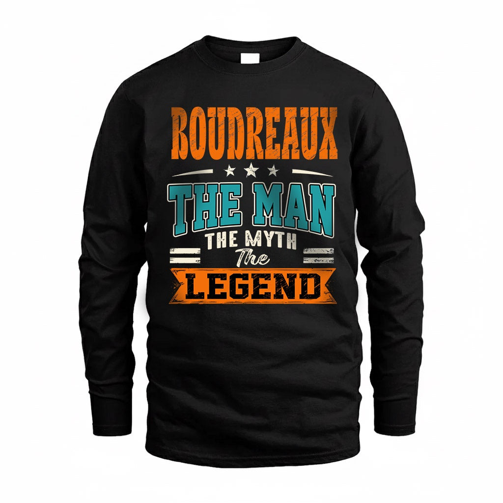 BOUDREAUX HH F007 The Man The Myth The Legend Personalized Shirt – Gift for Men