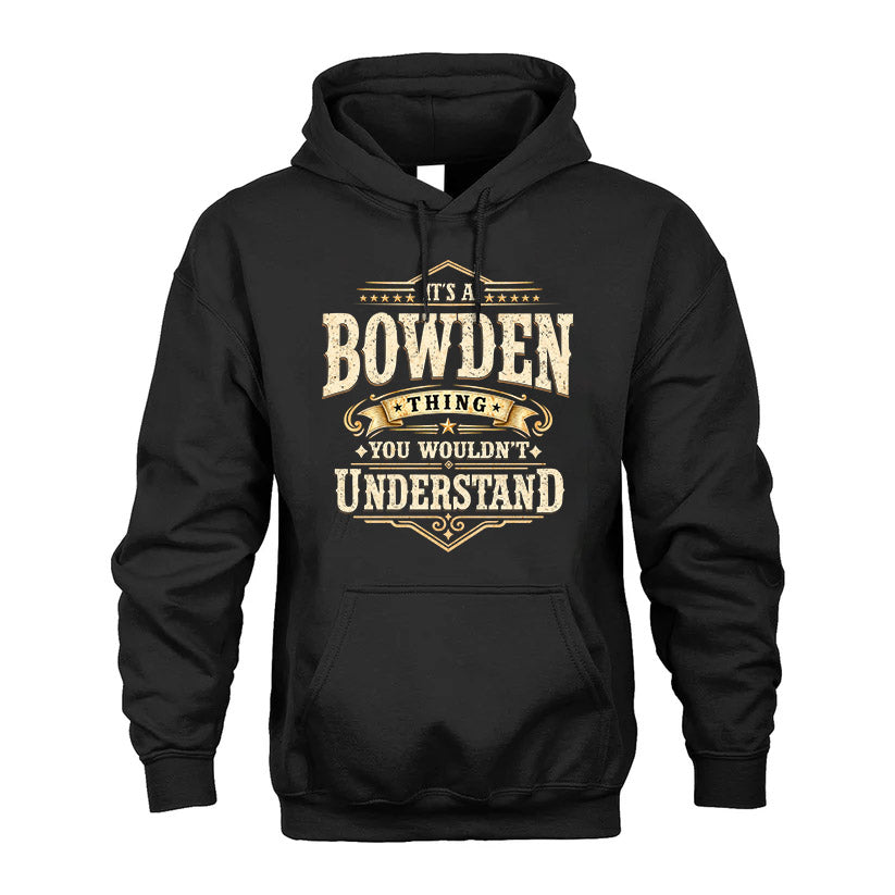 BOWDEN HH-F009–Personalized Name Quote Apparel “It’s an NAME Thing You Wouldn’t Understand”