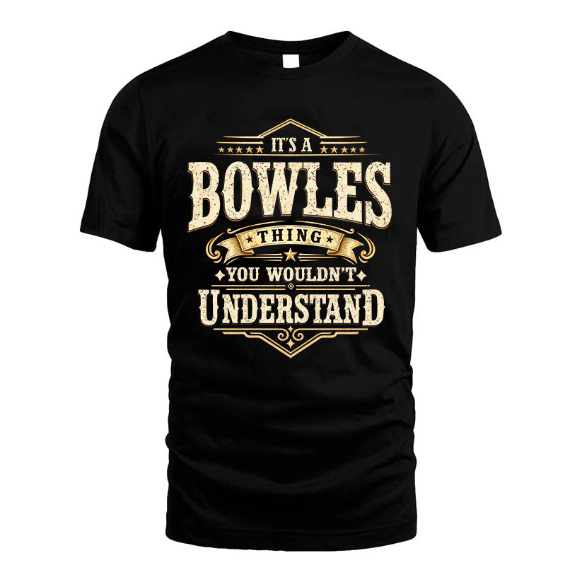 BOWLES HH-F009–Personalized Name Quote Apparel “It’s an NAME Thing You Wouldn’t Understand”